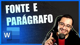 📃 WORD | Fonte e parágrafo nas normas da ABNT