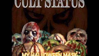 Cult Status - My Halloween Mask