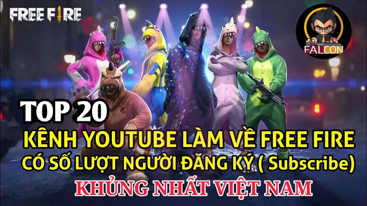 FREE FIRE | Top 20 Kênh Youtube làm về FREE FIRE có lượt ...