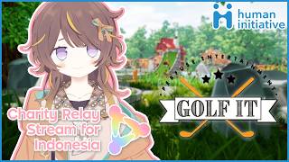 【#CharityRelay4Indonesia】Charity for Indonesia ^^ Let's Golf It!【hololive holoro | Anya Melfissa】