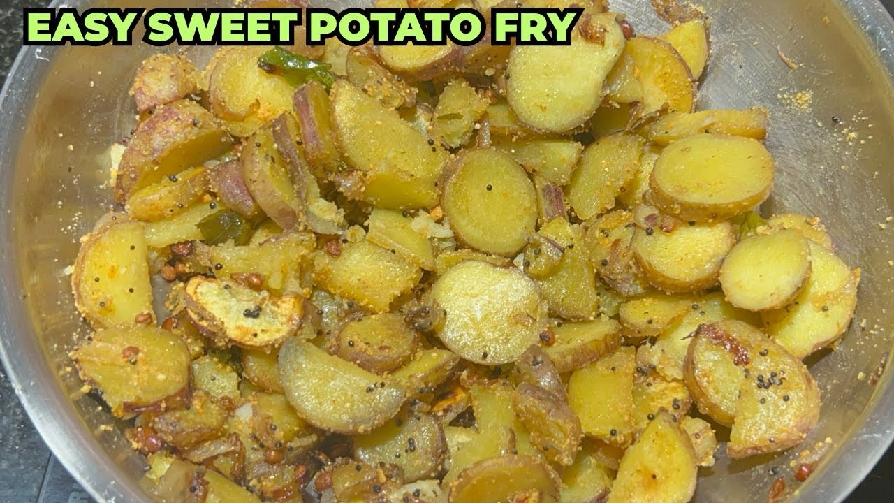 Easy Sweet Potato Fry Recipe | Crispy & Healthy South Indian Style Curry