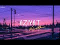 Aziyat Pratyush Dhiman Ft Jahnvi Rao LYRICS Aziyat Pratyush Dhiman Ft Jahnvi Rao LYRICS