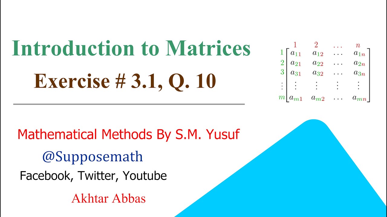 Yosuf Math Exercise # 3.1, Q. 10 | Mathematical Methods (S. M. Yusuf) | Suppose ...
