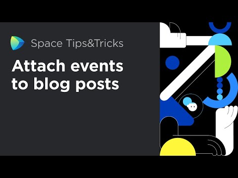 Space Tips & Tricks - Attach events to blog posts