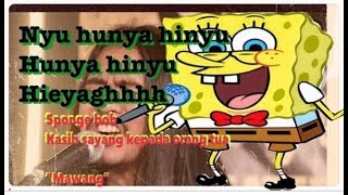 NU HUNYA HINU HUNYA HINU VERSI SPONGE BOOB