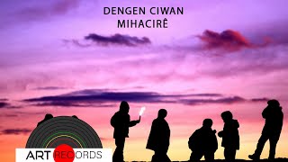 Dengên Ciwan - Mihacire Sîpan Xelat Art Records
