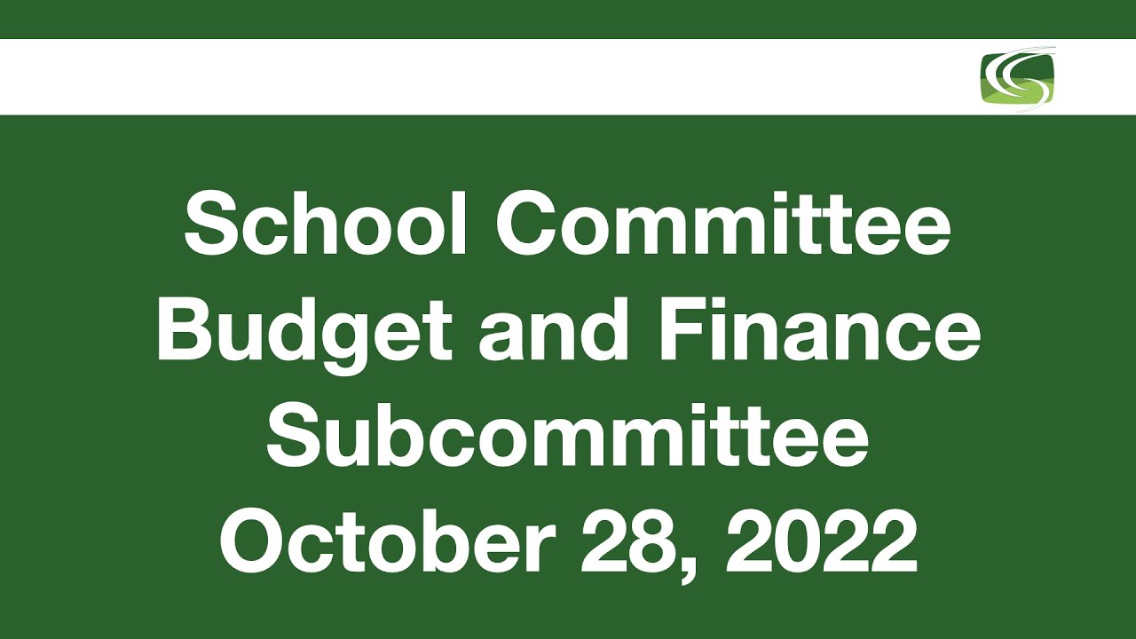 School Committee Budget and Finance Meeting October 28