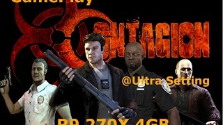 Contagion Gameplay R9 270X 4Gb Vc-Ultra Settings At 1080P Hd