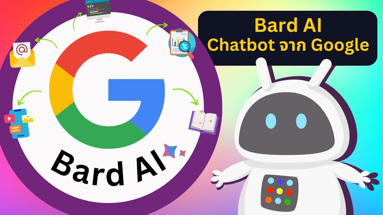 รู้จักกับ Bard - AI chatbot จาก Google| Page 103 - YouTube