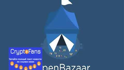 OpenBazaar: The Decentralized Marketplace Plans For 2020-2021