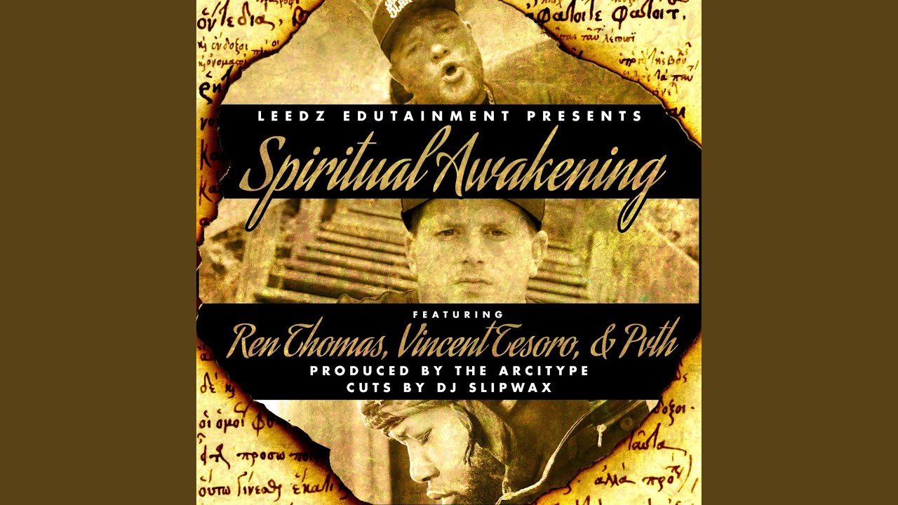 Guarda Spiritual Awakening (feat. Ren Thomas, Vincent Tesoro, Pvth, The Arcitype & DJ Slipwax) su YouTube Guarda Spiritual Awakening (feat. Ren Thomas, Vincent Tesoro, Pvth, The Arcitype & DJ Slipwax) su YouTube