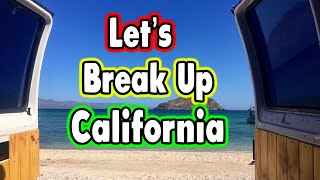 Let's Break Up California!!!!  (Failed breakup attempts)