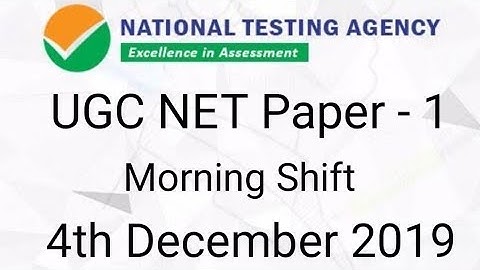 UGC NET Paper - 1 { shift - 1 } 4th December 2019.