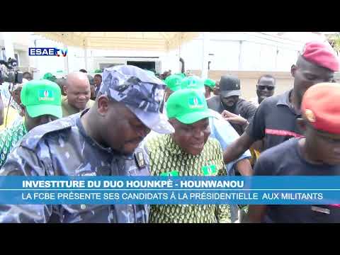 INVESTITURE OF THE CANDIDATE DUO HOUNKPÈ HOUNWANOU OF THE FCBE FOR THE 2026 PRESIDENTIAL ELECTIONS