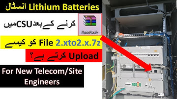 How To Upload 2.xto2.x.7z File To CSU After Lithium Batteries Installation | Update New ZTE CSU