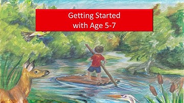 Getting Started with Age 5-7