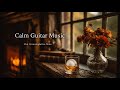Gentle guitar music | A Warm &amp; Quiet Playlist for Reading &amp; Reflection