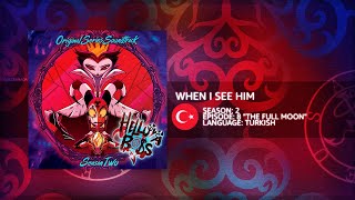 Helluva Boss - When I See Him (Turkish) [Amazon Dub]