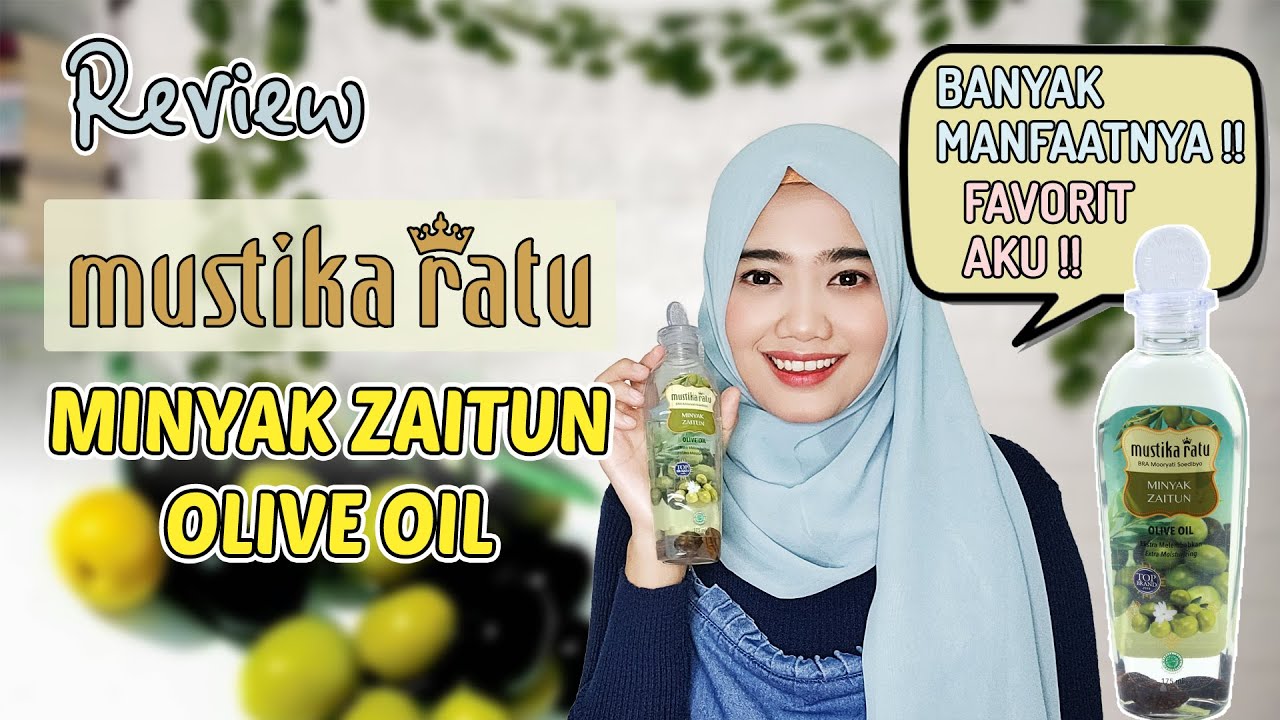 REVIEW JUJUR MINYAK ZAITUN MUSTIKA RATU - YouTube