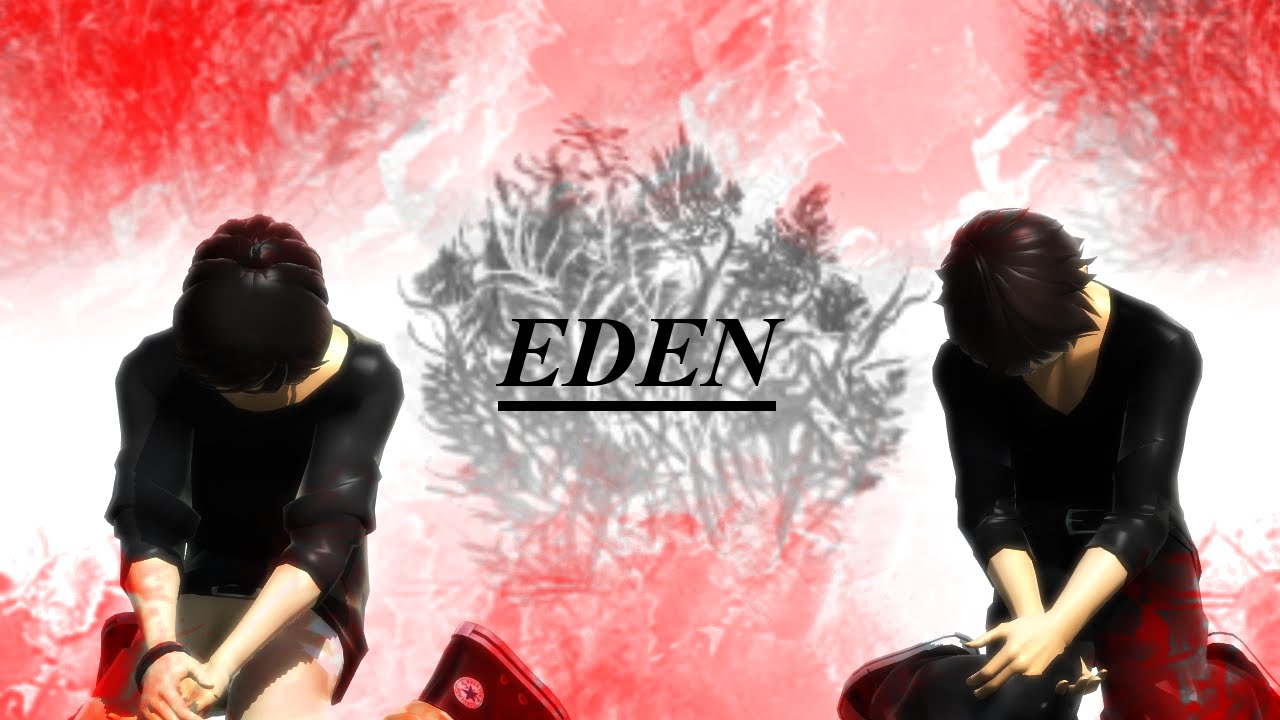 【MMD X Creepypasta】Eden【Jeff the killer / Homicidal Liu】