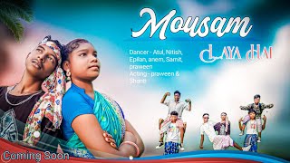 Mousam Laya Hai Nagpuri Coming Soon nagpuri S Praween
