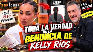 TOP CHEF VIP KELLY RIOS GUAJIRA QUITS TOP CHEF VIP