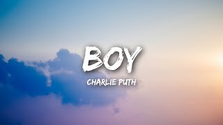 Charlie Puth - BOY (Lyrics \/ Lyrics Video)