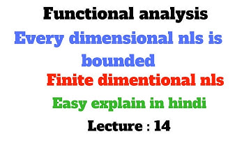 Finite dimentional nls theorem  (Bounded ) // Lect : 14
