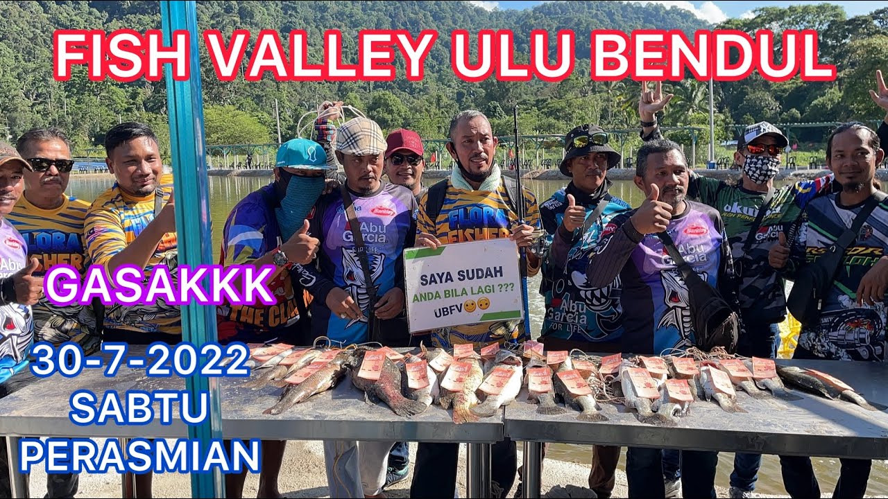 30-7-2022 sabtu🎣PERASMIAN kolam baru ULU BENDUL FISH VALLEY  N9🏆strike gasakkk bertubi tubi🦩🦩🦩