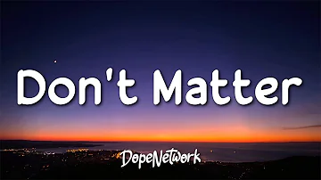 Akon - Don't Matter (Lyrics)