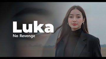 No Revenge - Luka (Official Video) #forrevenge #luka #sedih #bayanganmu
