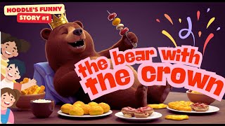 The bear with the crown I Hoddle Story #1 | Kids animation The bear with the crown I Hoddle Story #1 | Kids animation