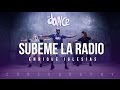 Subeme la Radio - Enrique Iglesias ft. Descemer Bueno, Zion & Lennox - Coreografía | FitDance Life