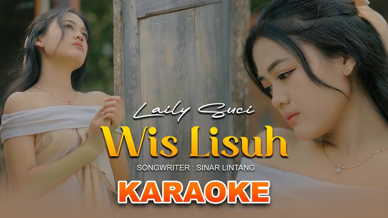 Laily Suci - Wis Lisuh ( KARAOKE )