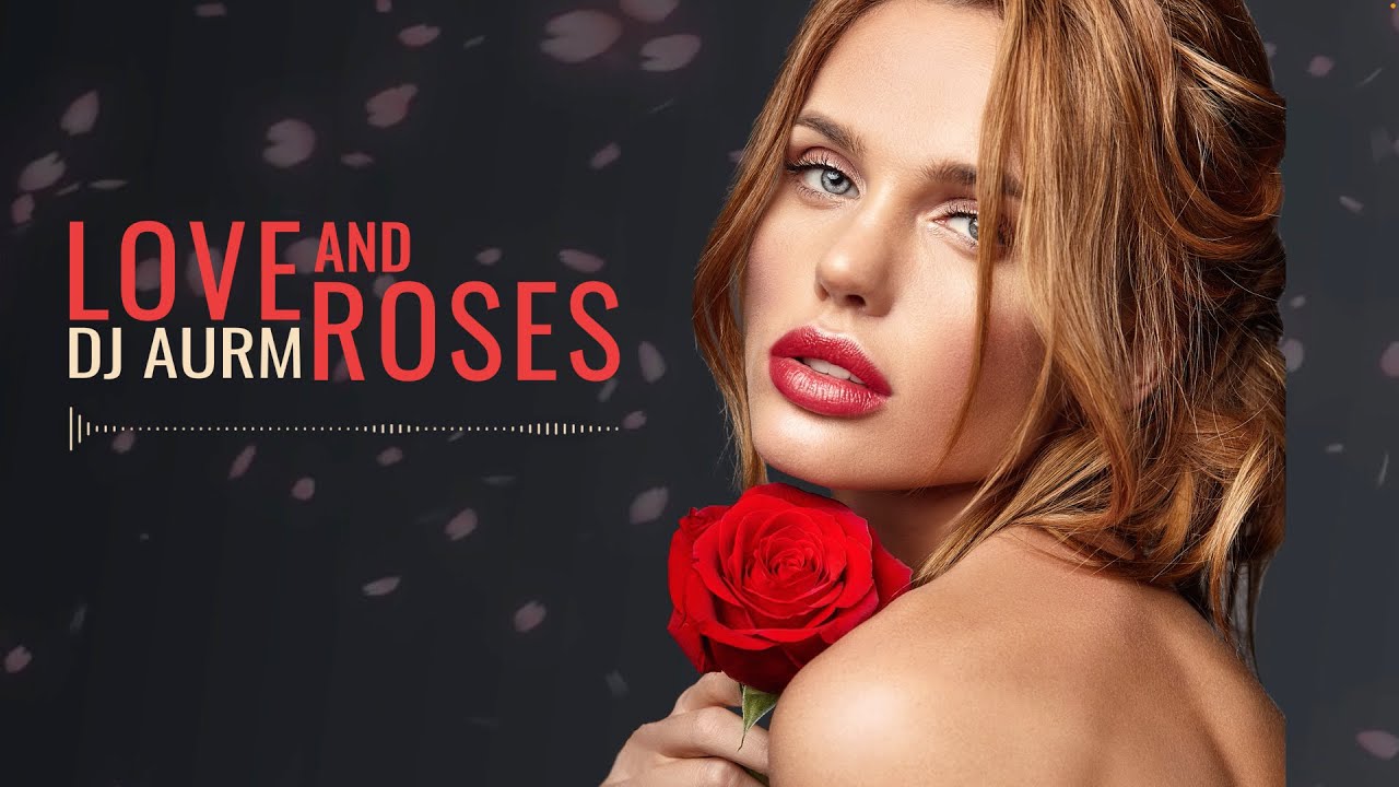 Love and Roses