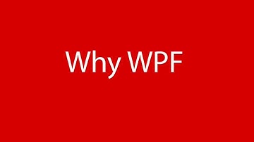 WPF TUTORIALS - 2 - What is WPF and Why WPF