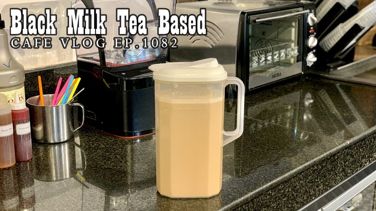 Cafe Vlog EP.1082 Black Milk Tea Based Milk tea drinks Black milk tea recipe YouTube