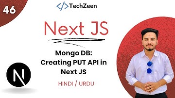 Next JS 14 Tutorial #46 : Creating PUT API Method With Mongo DB in Next JS | Mongo DB Tutorial