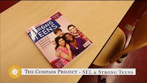 The Compass Project: SEL and Strong Teens