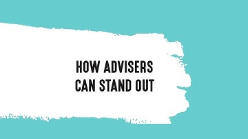 How Advisers Can Stand Out
