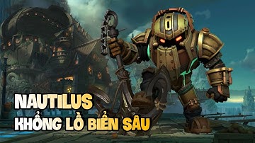 TIÊU ĐIỂM TƯỚNG: NAUTILUS [HƯỚNG DẪN CHƠI NAUTILUS] | NCDT
