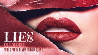 Will Sparks, New World Sound - Lies (Kyb, Zabo Remix)