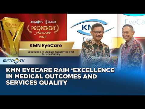 KMN EyeCare Raih Prominent Awards Excellence in Medical Outcomes and Service Quality