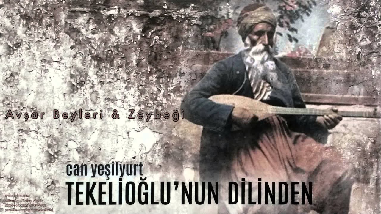 Can Yeşilyurt - Avşar Beyleri & Zeybeği [ Tekelioğlu'nun Dilinden © 2015 Z Müzik ]