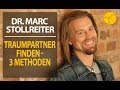 Traumpartner finden mit Selbstbewusstsein - 3 befreiende Übungen, Dr.Marc Stollreiter