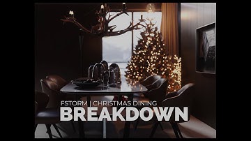 Christmas Dining Fstorm Render | Breakdown | 4pixos Academy