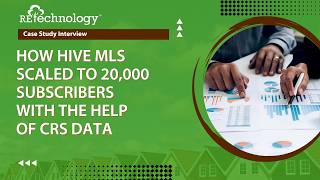 How Hive MLS Scaled to 20,000 Subscribers with the help of CRS Data