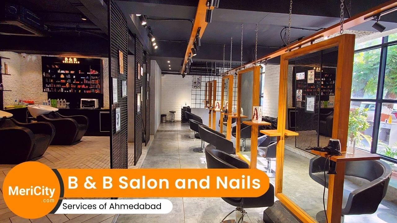 B & B Salon & Nails in Vastrapur,Ahmedabad - Best Salons in Ahmedabad -  Justdial