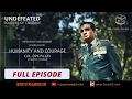 Undefeated episode 1 humanity and courage  col dpk pillay directors cut