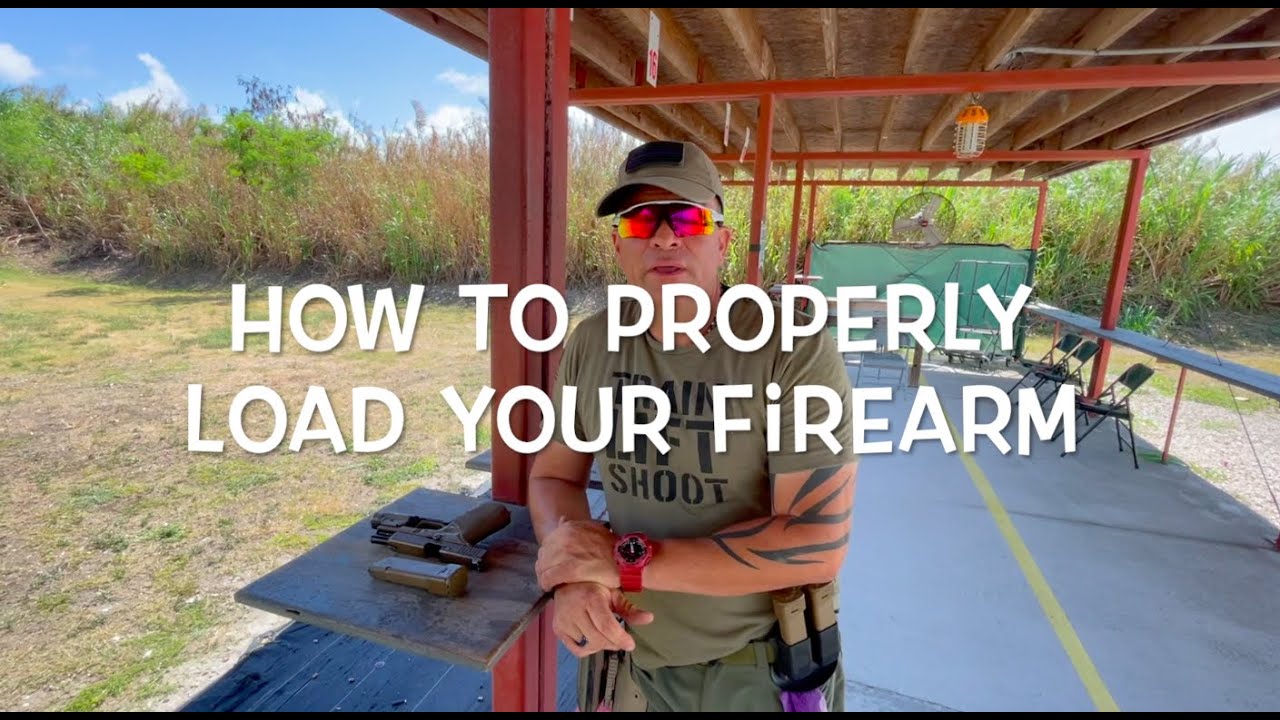 How to properly load your firearms